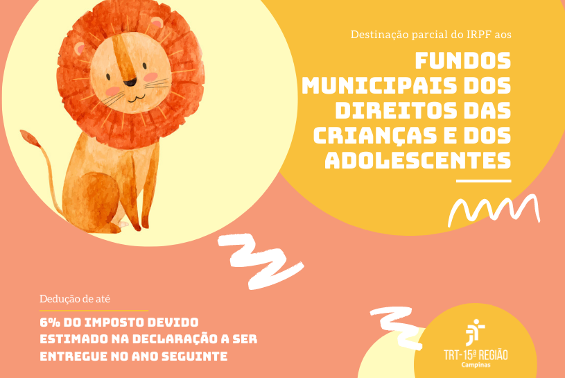 Leia mais sobre o artigo TRT-15 apoia destinação do IRPF a Fundos de Direitos das Crianças e Adolescentes