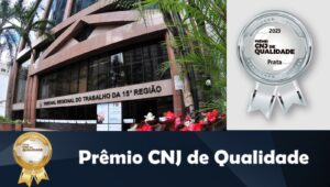 Leia mais sobre o artigo TRT-15 recebe Prêmio Prata de Qualidade 2023 do CNJ