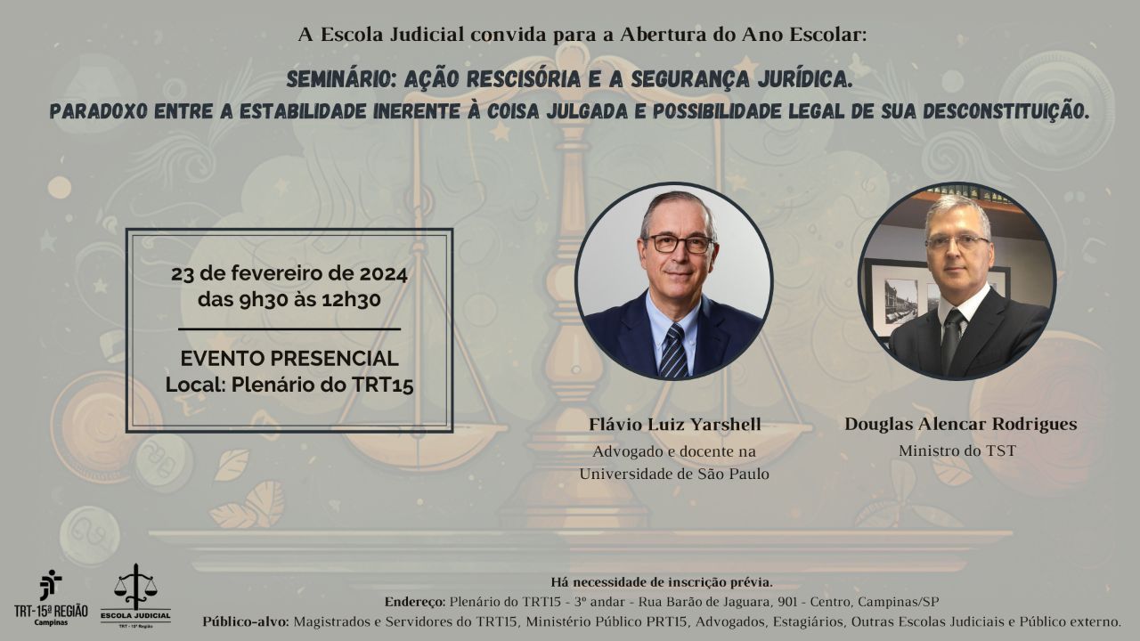 No momento você está vendo Aula magna sobre “ação rescisória e segurança jurídica” marca abertura do Ano Escolar da Ejud-15