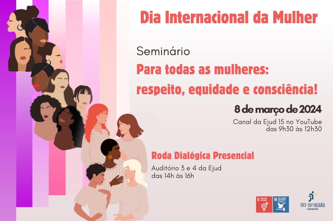 No momento você está vendo TRT-15 celebra Dia Internacional da Mulher com seminário, roda de conversa e campanha nas redes