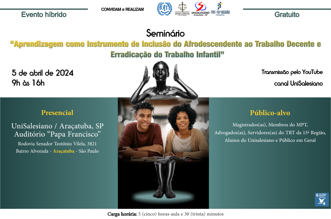 No momento você está vendo TRT-15 e UniSALESIANO Araçatuba promovem seminário sobre combate ao trabalho infantil