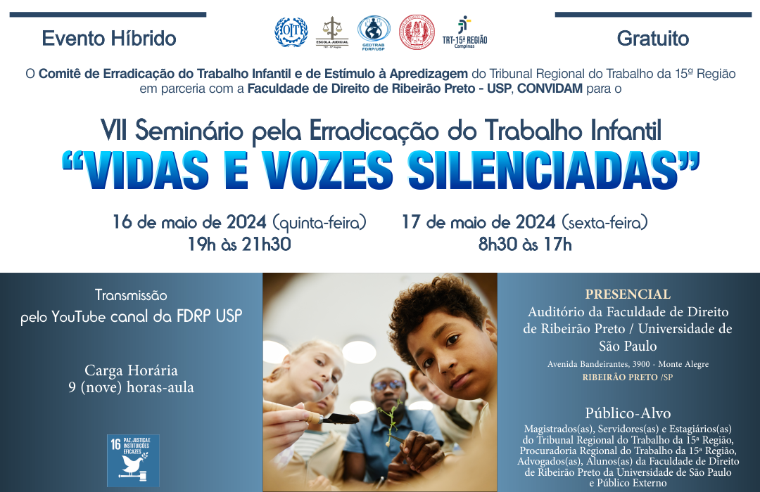 No momento você está vendo TRT-15 promove em Ribeirão Preto o VII Seminário pela Erradicação do Trabalho Infantil “Vidas e vozes silenciadas”