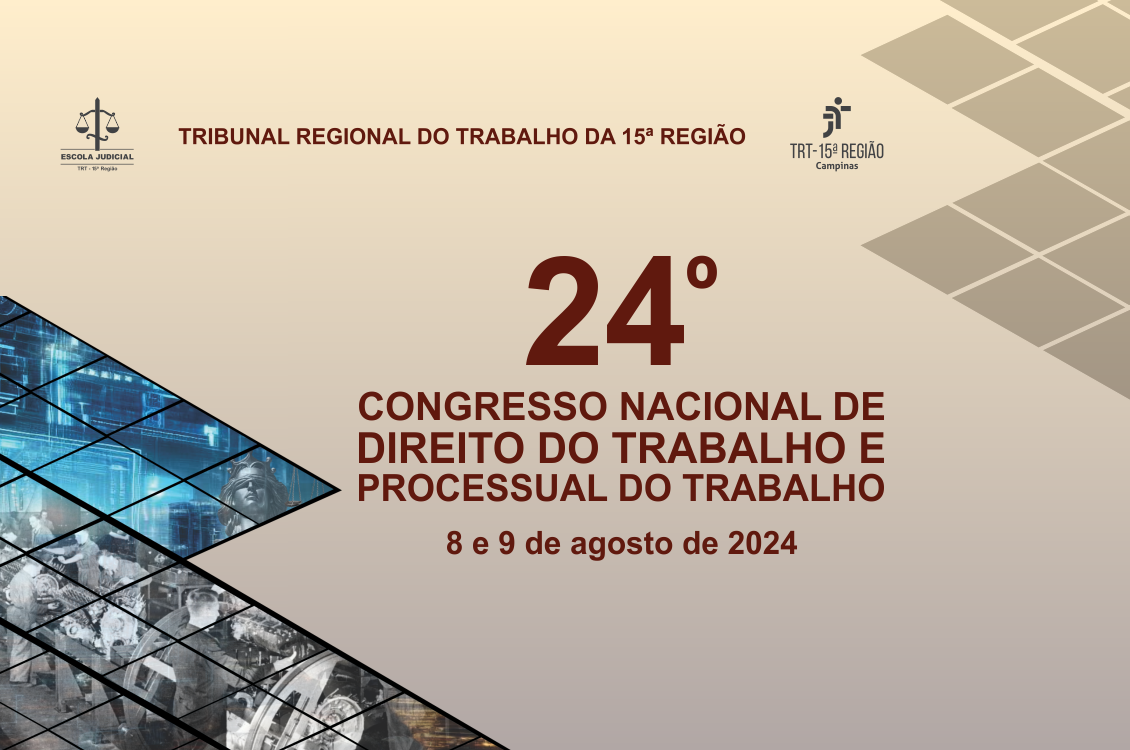 No momento você está vendo Com mais de 1.000 inscritos, começa em Campinas na quinta-feira, 8/8, o Congresso Nacional do TRT-15, que debate as relações trabalhistas