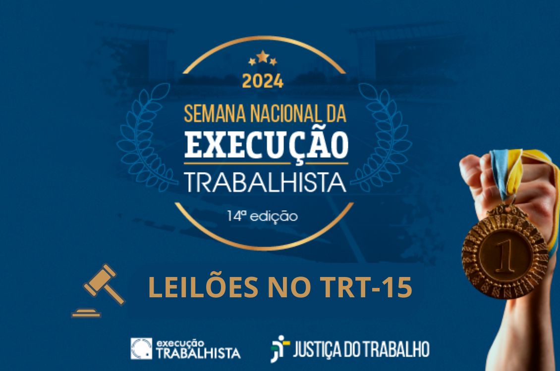 No momento você está vendo Semana de Execução Trabalhista no TRT-15: leilões oferecem imóveis, máquinas e até joias folheadas