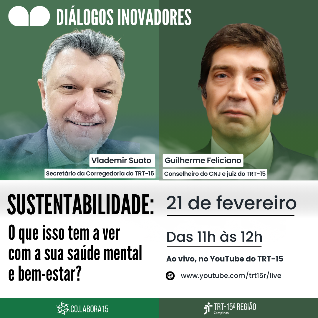 No momento você está vendo Diálogos Inovadores debate às 11h de sexta-feira (21/2) sustentabilidade e seu impacto no trabalho e na vida pessoal