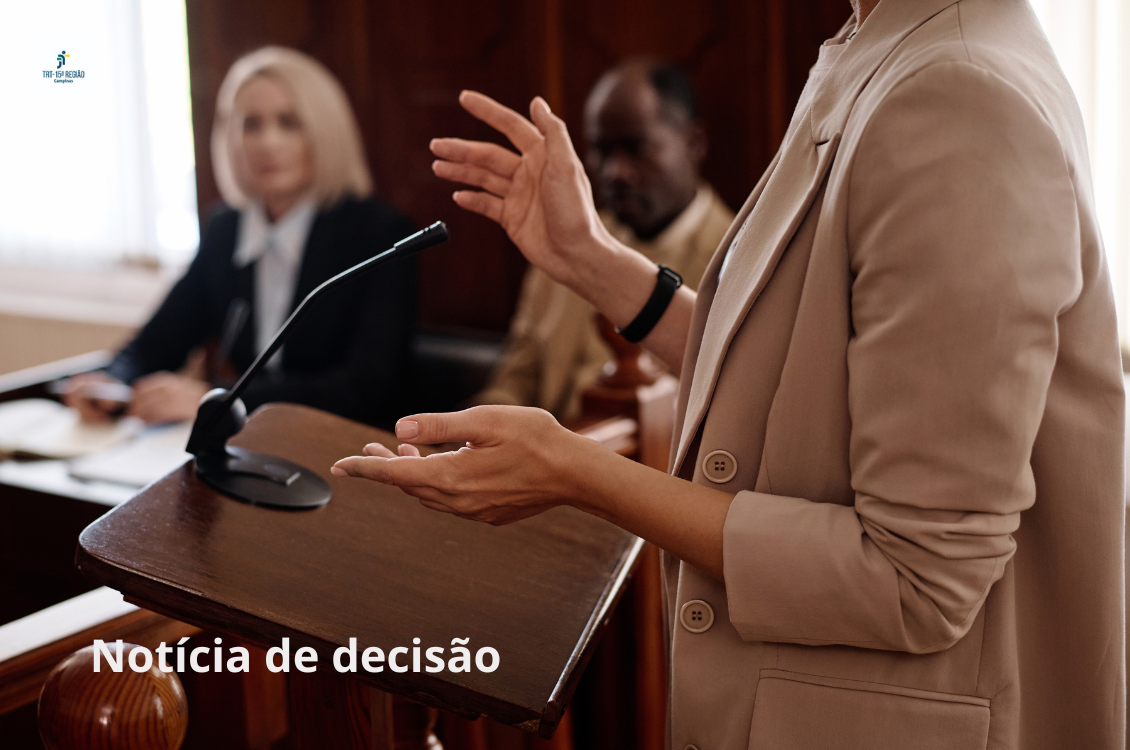 No momento você está vendo 4ª Câmara anula sentença e determina oitiva de testemunha considerada suspeita