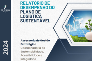 Leia mais sobre o artigo Relatório anual do Plano de Logística Sustentável do TRT-15 aponta avanços e desafios