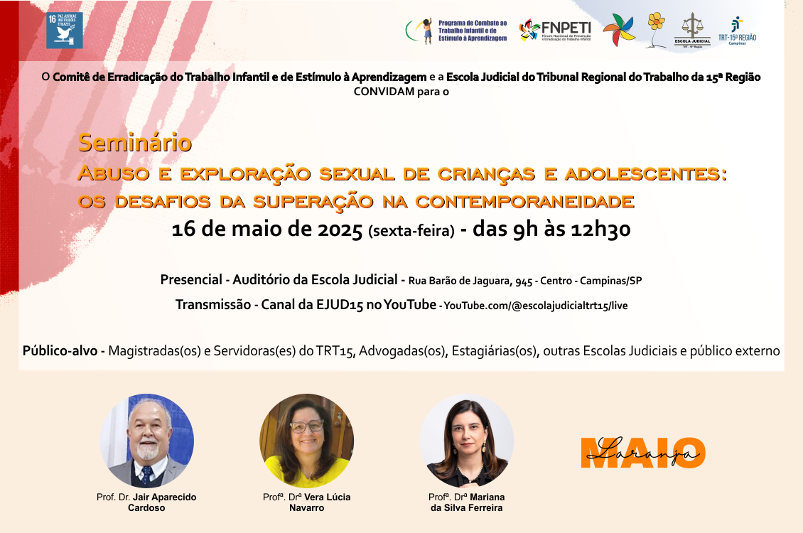 Leia mais sobre o artigo Maio Laranja: TRT-15 realiza seminário sobre combate ao abuso e exploração sexual infantil