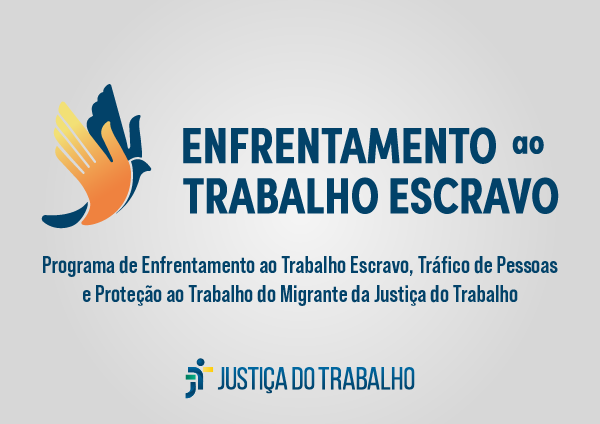 No momento você está vendo Projeto do TRT-15 é selecionado em programa nacional de enfrentamento ao trabalho escravo da JT
