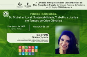 Leia mais sobre o artigo TRT-15 promove palestra sobre sustentabilidade e trabalho em tempos de crise climática