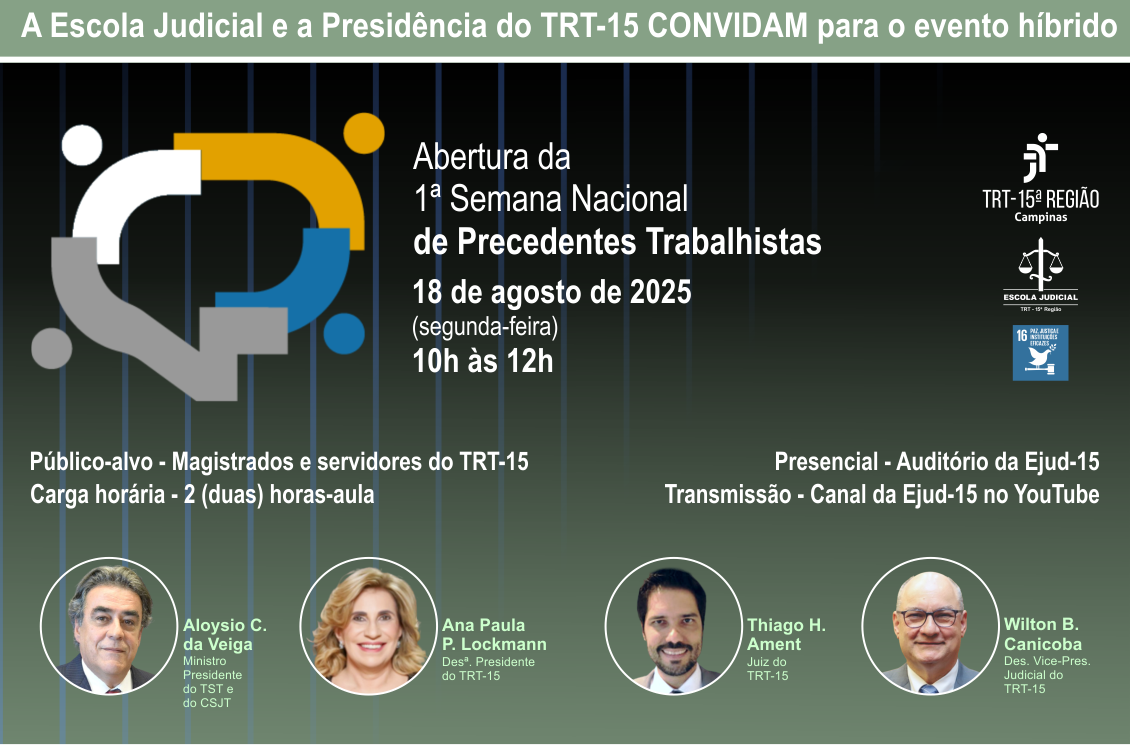 No momento você está vendo 1ª Semana Nacional de Precedentes Trabalhistas terá programação especial no TRT-15
