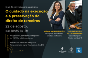 Leia mais sobre o artigo EJud-15 recebe especialista Vólia Bomfim para discorrer sobre execução e direitos de terceiros 