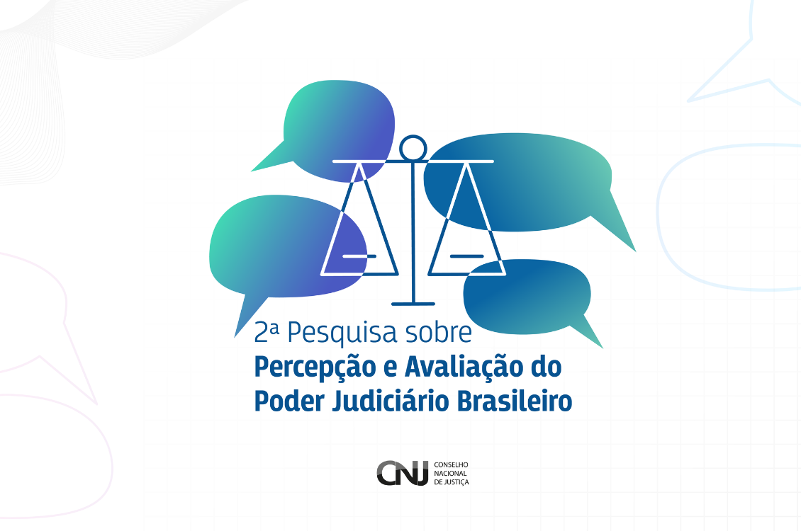 No momento você está vendo CNJ realiza a 2ª Pesquisa sobre Percepção e Avaliação do Poder Judiciário Brasileiro