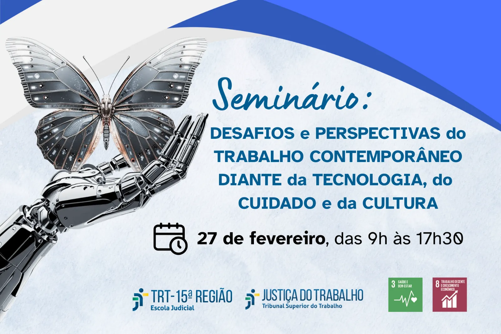 No momento você está vendo Ejud-15 abre ano letivo com seminário sobre trabalho contemporâneo e participação do presidente do TST, ministro Vieira de Mello