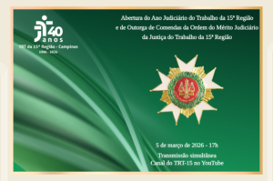 Leia mais sobre o artigo TRT-15 abre o Ano Judiciário 2026 em solenidade que marca os 40 anos do Tribunal e homenageia personalidades