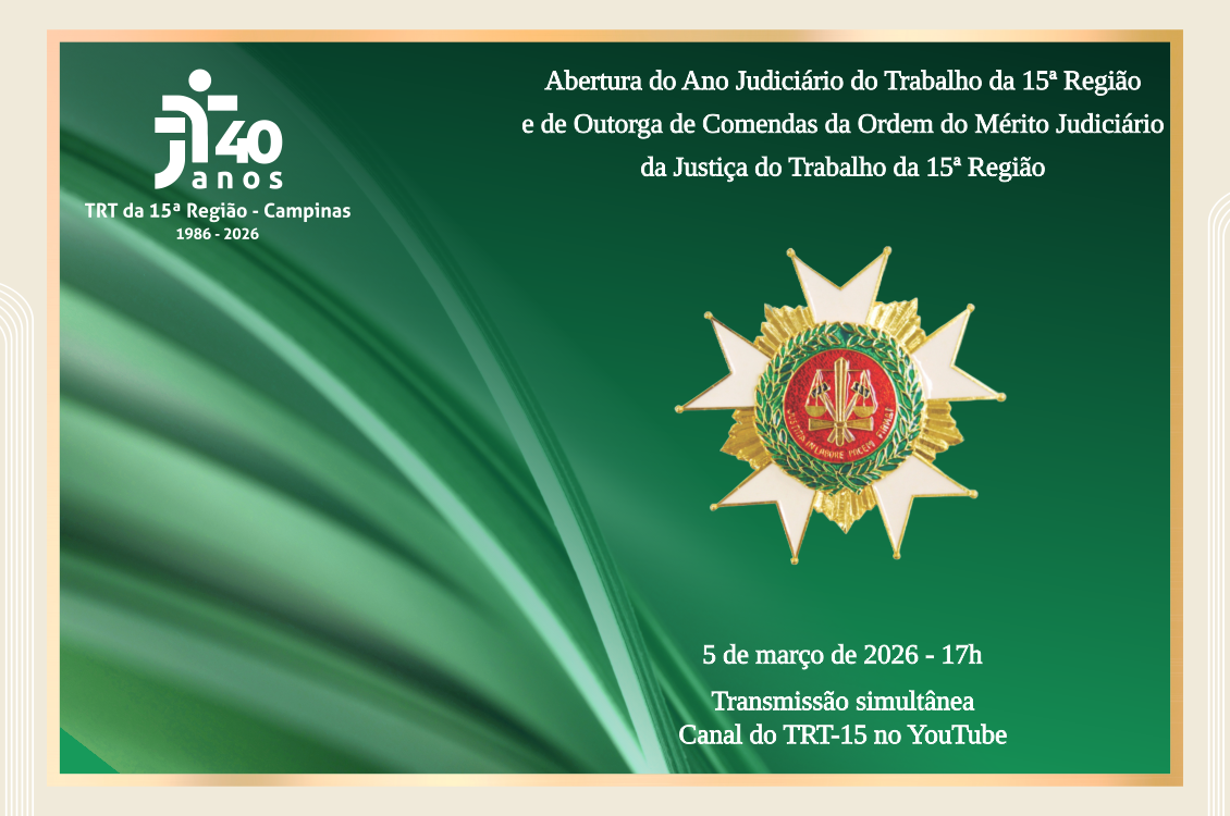 Leia mais sobre o artigo TRT-15 abre o Ano Judiciário 2026 em solenidade que marca os 40 anos do Tribunal e homenageia personalidades