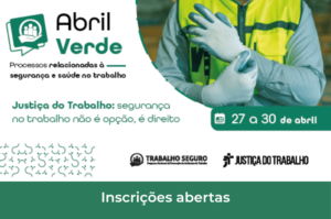 Leia mais sobre o artigo TRT-15 abre inscrições para pauta temática “Abril Verde” voltada à conciliação de processos sobre saúde e segurança no trabalho