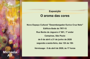 Leia mais sobre o artigo TRT-15 recebe a exposição “O aroma das cores”, da artista Michaela A. F.