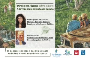 Leia mais sobre o artigo Projeto Direito em Páginas debate na EJud-15 o livro “A árvore mais sozinha do mundo”