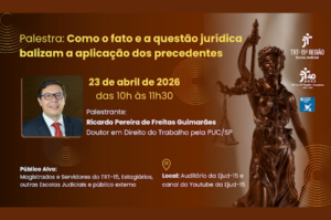 Leia mais sobre o artigo Aplicação dos precedentes é tema de palestra na Ejud na quinta-feira, 23/4