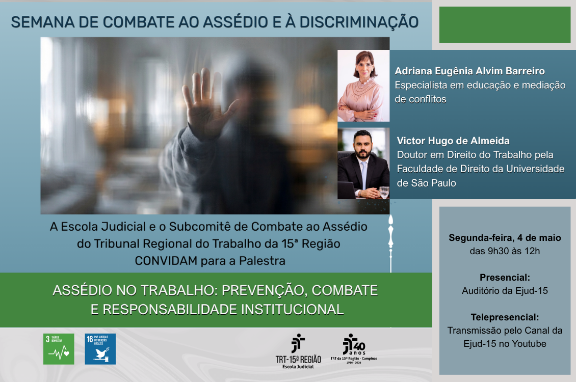 No momento você está vendo Semana Nacional de Combate ao Assédio e à Discriminação tem início com palestra temática na segunda-feira, no TRT-15