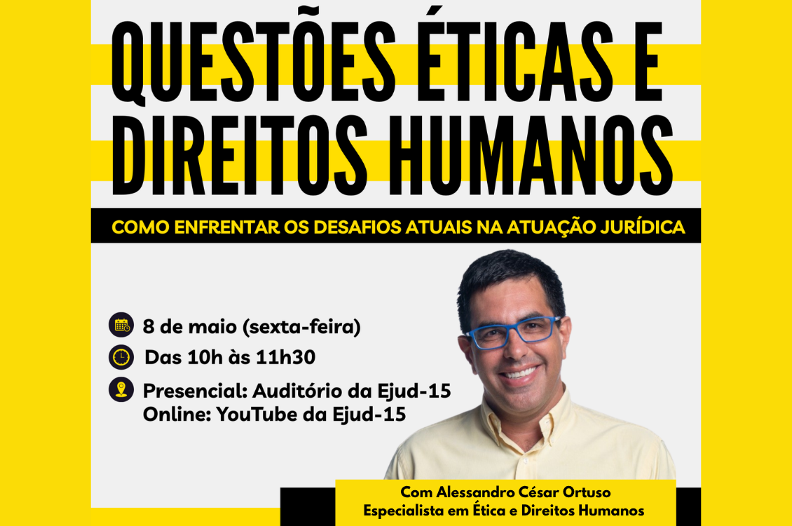 No momento você está vendo Inscrições abertas para o seminário “Questões éticas e direitos humanos” no TRT-15