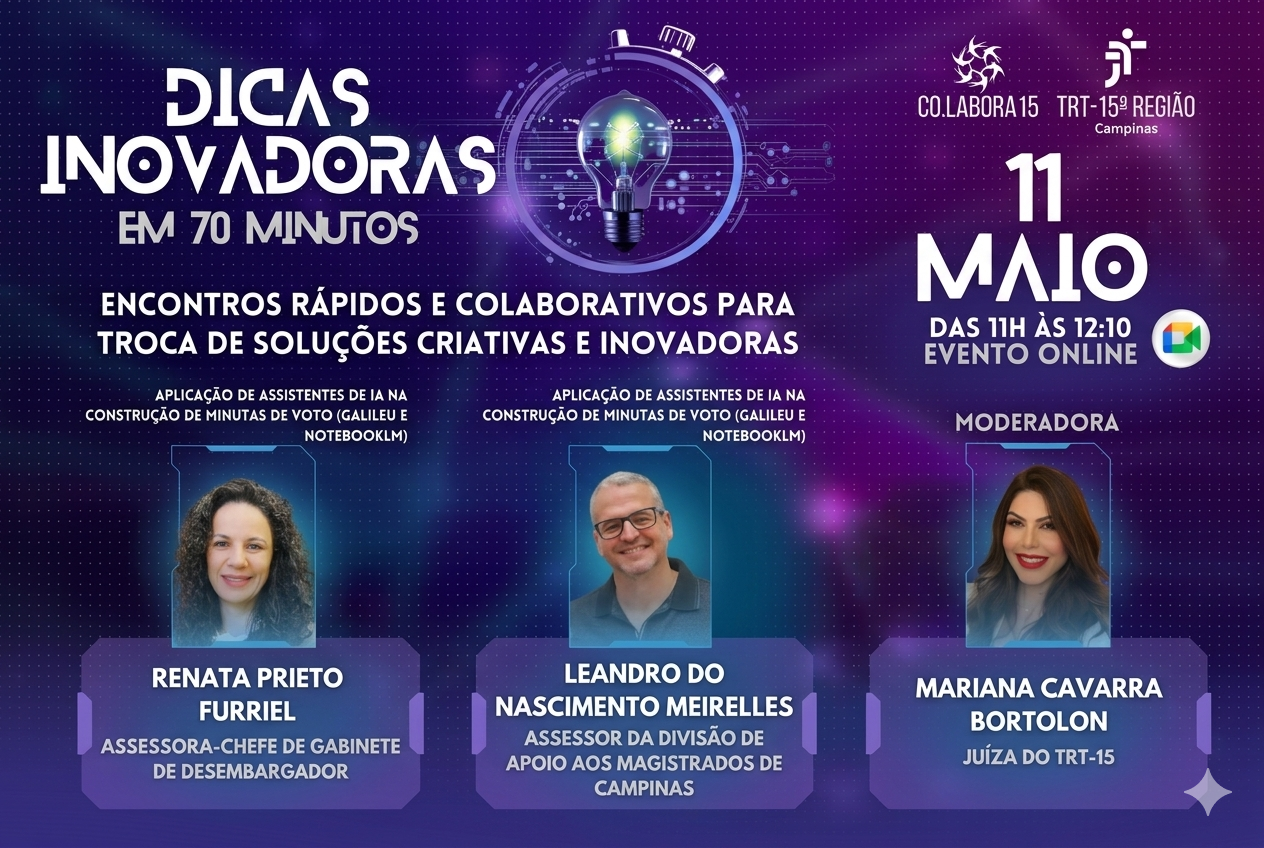 No momento você está vendo “Dicas Inovadoras em 70 Minutos” aborda uso de assistentes de IA e soluções digitais de apoio à atividade jurisdicional