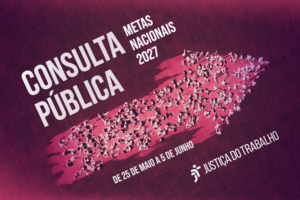Leia mais sobre o artigo Justiça do Trabalho abre consulta pública sobre metas nacionais para o próximo ano