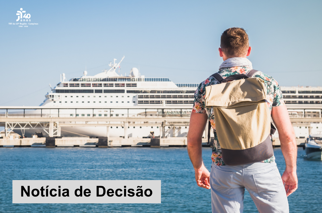 No momento você está vendo Lei brasileira mais favorável e teoria do centro da gravidade não se aplicam a contrato de trabalho em navio de cruzeiro internacional, decide 3ª Câmara