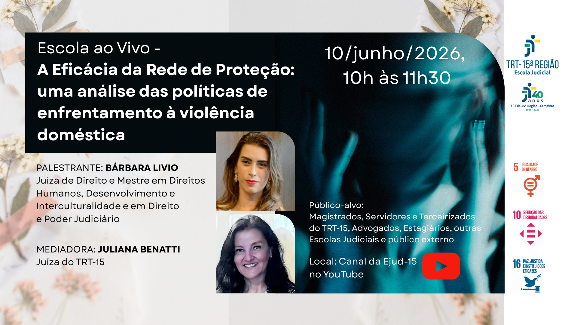 Leia mais sobre o artigo EJud-15 promove debate sobre a eficácia da rede de proteção às mulheres em situação de violência