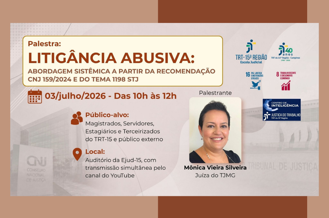 No momento você está vendo Dia 3/7: Enfrentamento à litigância abusiva é tema de palestra na Ejud-15