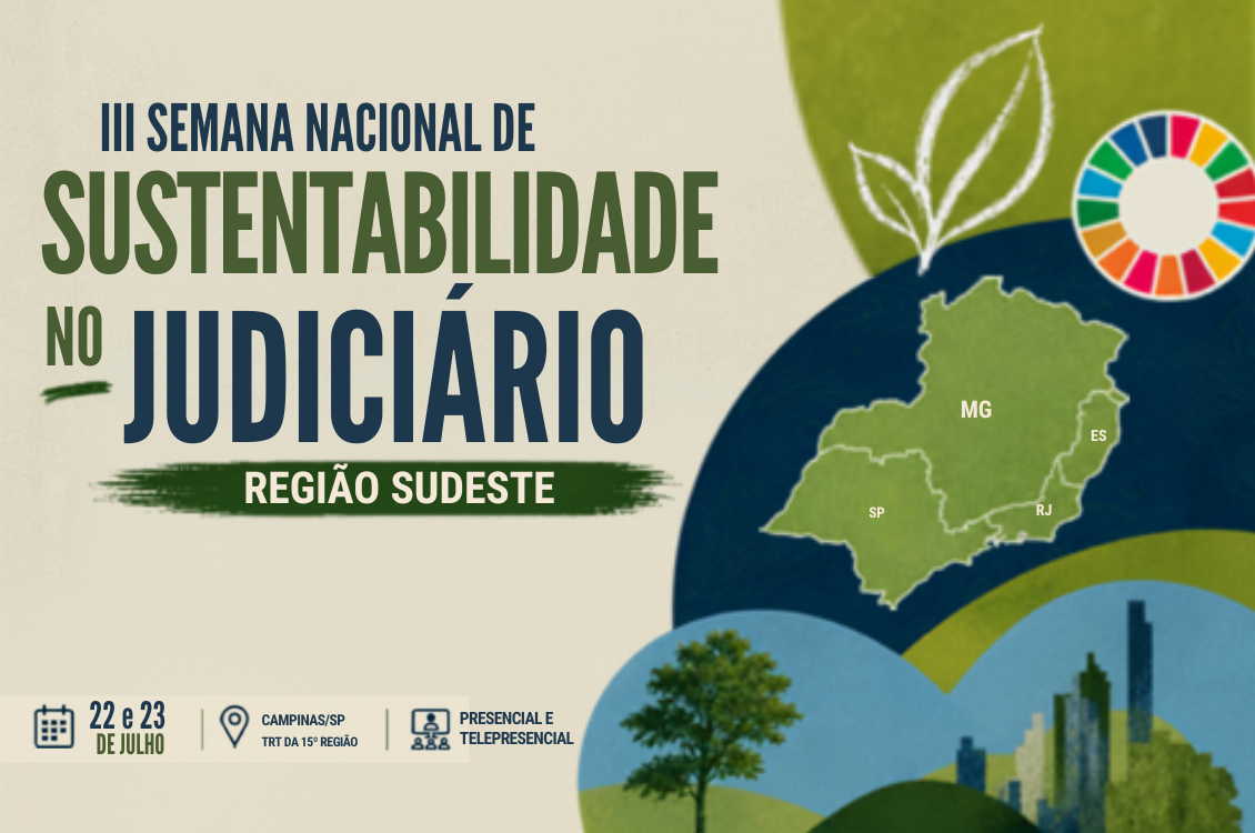 No momento você está vendo TRT-15 sedia III Semana Nacional de Sustentabilidade no Judiciário – Região Sudeste