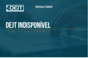 Leia mais sobre o artigo Justiça do Trabalho informa acesso indevido ao DEJT