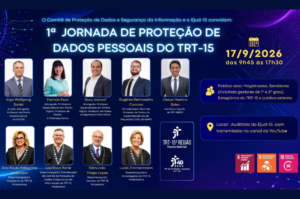 Leia mais sobre o artigo 1ª Jornada de Proteção de Dados Pessoais do TRT-15 debate LGPD, IA e segurança cibernética